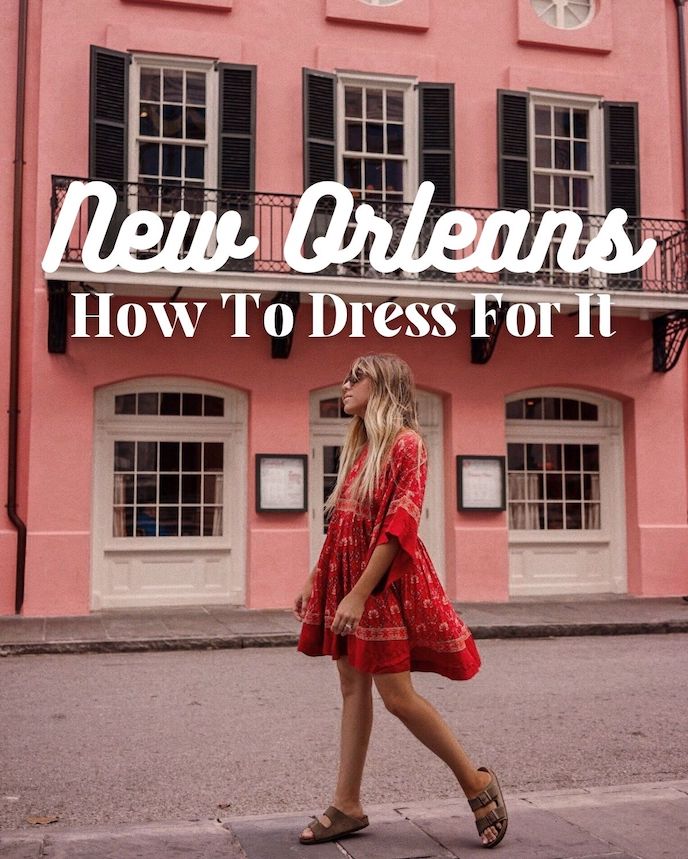 How to dress for New Orleans