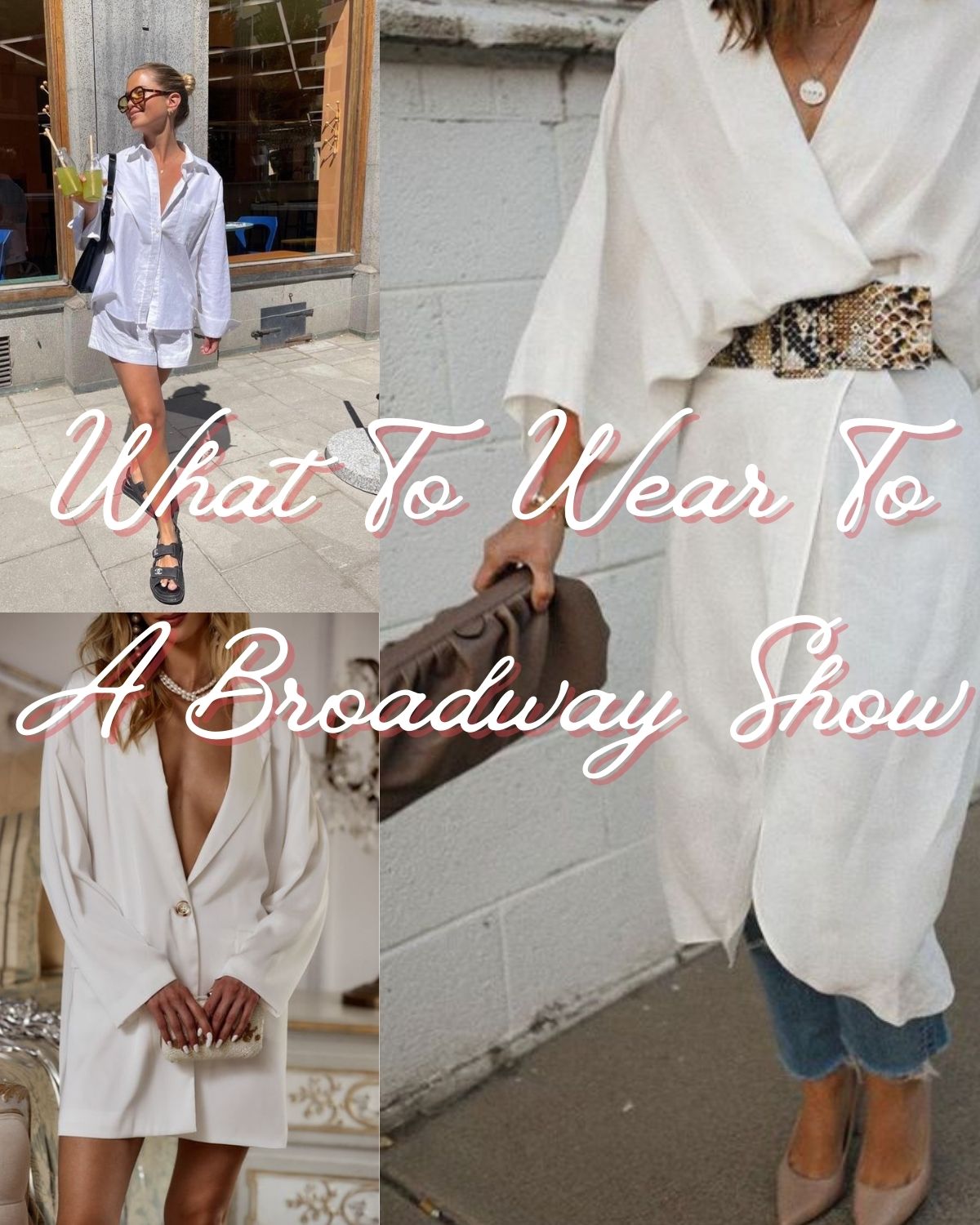 Three outfits that are cool for going to a broadway show