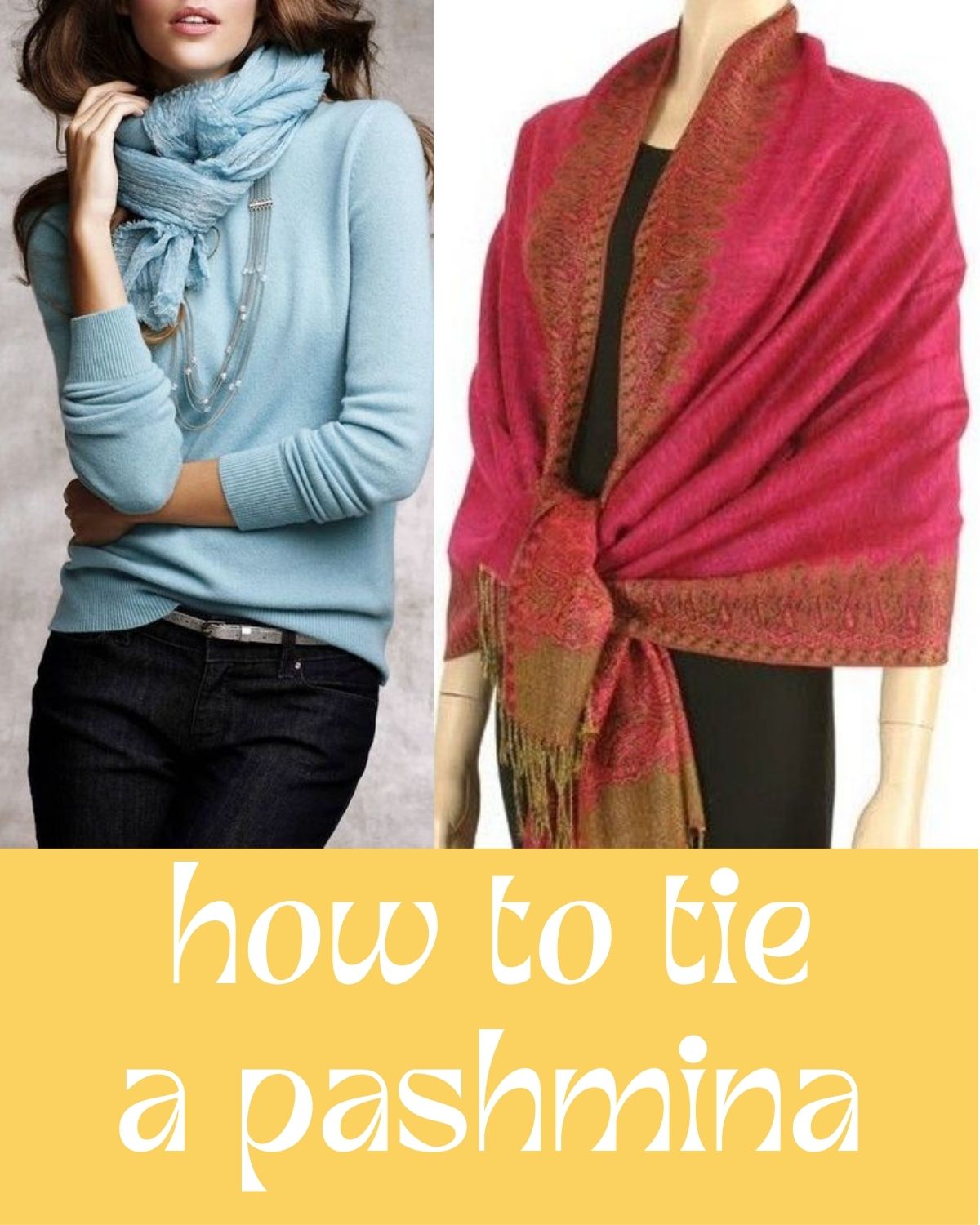 Two ways to tie a scarf