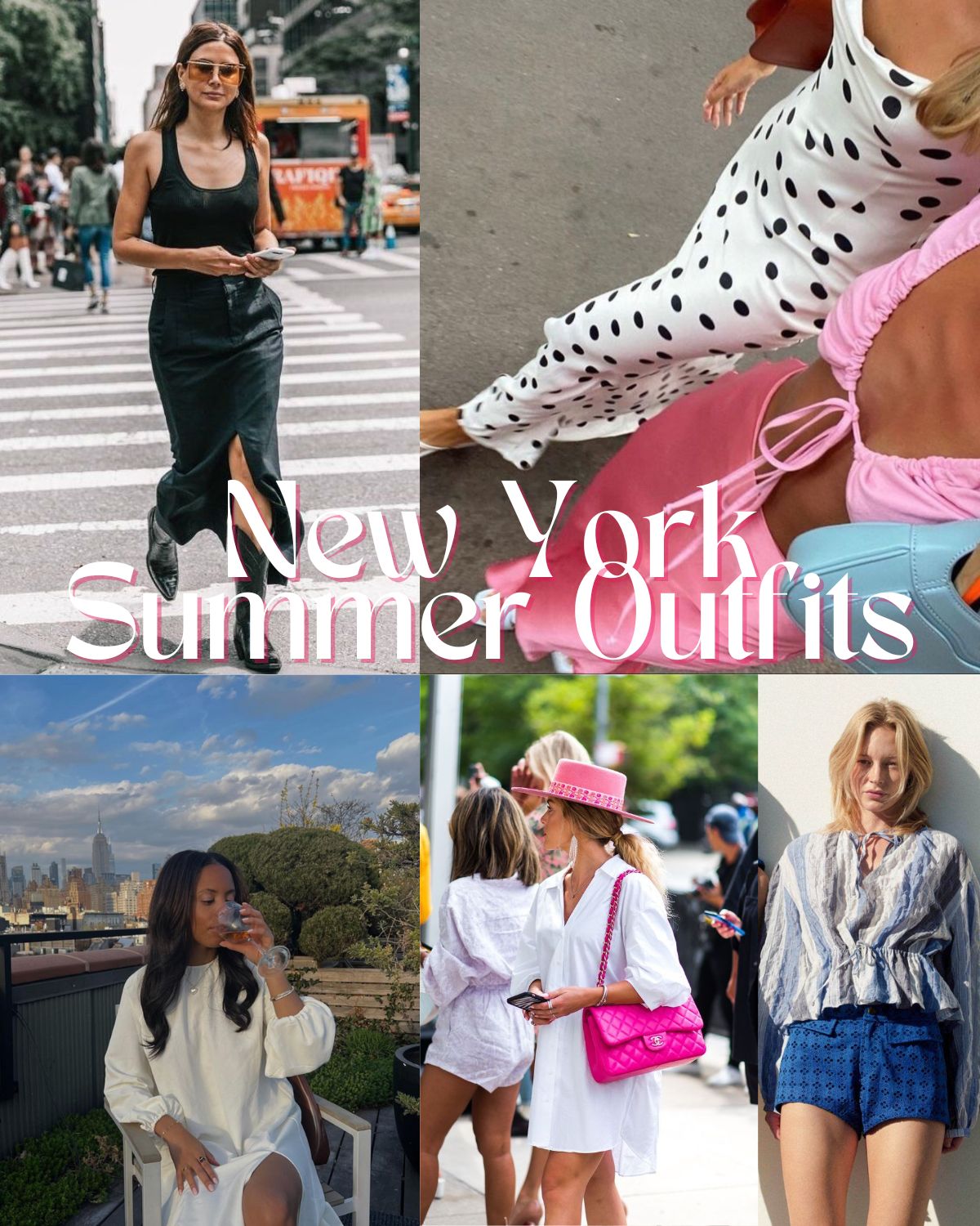 Five perfect outfits for being in New York in the summer 